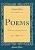Poems: With an Introductory Memoir (Classic Reprint)