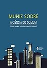 A ciência do comu...