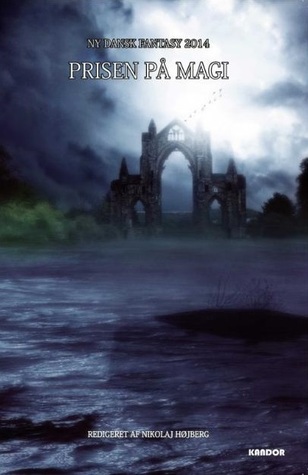 Ny dansk fantasy 2014 - Prisen på magi