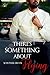 There's Something about Flying (There's Always Something Book 3)
