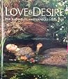 Love & Desire : Pre-Raphaelite Masterpieces from the Tate Love & Desire : Pre-Raphaelite Masterpieces from the Tate