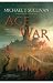 Age of War (The Legends of the First Empire, #3)