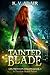 Tainted Blade: A Trenton Wo...