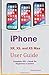 iPhone XR, XS, and XS Max User Guide: Complete iOS 12 book for beginners & seniors