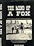 The Mind Of A Fox by Howard E. Greager
