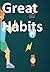 Great Habits: To learn make...