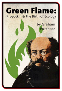 Green Flame: Kropotkin & the Birth of Ecology