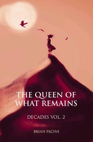 The Queen of What Remains (Paperback)
