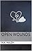Open Wounds by m.k. malon