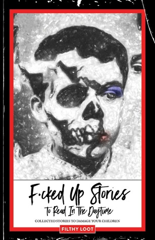 F•cked Up Stories Vol. 1