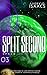 Split Second (Space Adventures, #3)