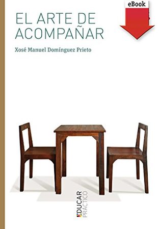 El arte de acompañar (Educar) (Spanish Edition)