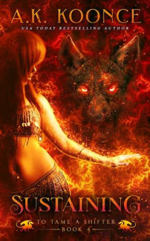 Sustaining (To Tame a Shifter, #4)