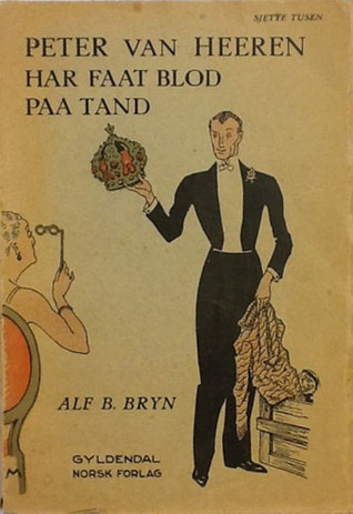 Peter van Heeren har faat blod paa tand (Peter van Heeren, #2)