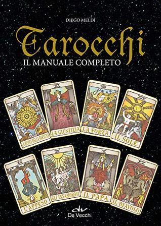 Tarocchi: il manuale completo (Italian Edition)