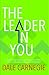 The Leader In You by Dale Carnegie
