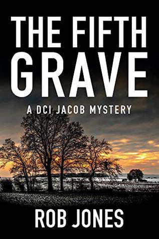 The Fifth Grave (DCI Jacob Mysteries #1)