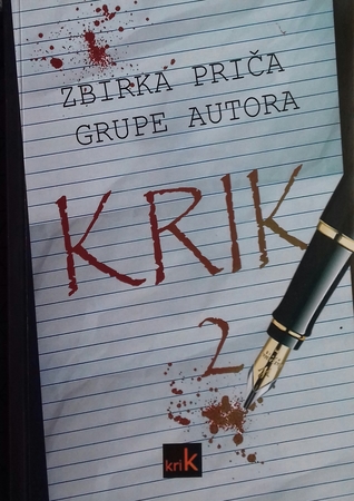 Krik, #2, Zbirka priča grupe autora