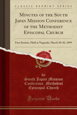 Minutes of the South Japan Mission Conference of the Methodist Episcopal Church