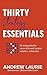 Thirty Essentials Strategy