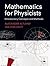 Mathematics for Physicists: Introductory Concepts and Methods