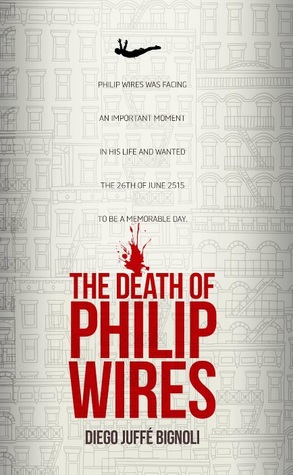 The Death of Philip Wires (QD2500, #1)