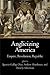Anglicizing America: Empire, Revolution, Republic (Early American Studies)