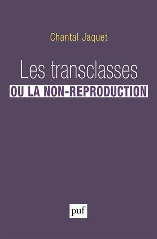 Les transclasses ou la non-reproduction (Paperback)