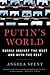 Putin's World: Russia Against the West and with the Rest