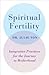 Spiritual Fertility by Julie Von Spiritual Fertility by Julie Von