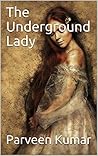 The Underground Lady (The Dark Cave Book 1)