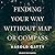 Finding Your Way Without Map or Compass