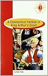 A Connecticut Yankee in King Arthur`s Court by Mark Twain