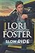 Slow Ride by Lori Foster