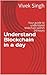 Understand Blockchain in a ...