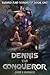 Dennis the Conqueror (Sword and Sorority, #1)