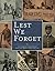 Lest We Forget: The Passage...