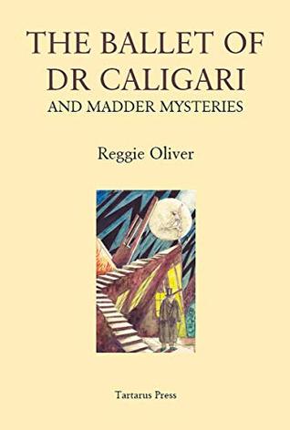 The Ballet of Dr Caligari and Madder Mysteries (Kindle Edition)
