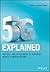 5G Explained: Security and Deployment of Advanced Mobile Communications