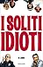 I soliti idioti