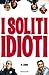 I soliti idioti by Fabrizio Biggio