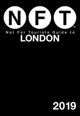 Not For Tourists Guide to London 2019 (Paperback)
