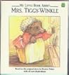 My Little Book About Mrs. Tiggy-Winkle by Beatrix Potter