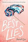 The Best Lies by Sarah Lyu