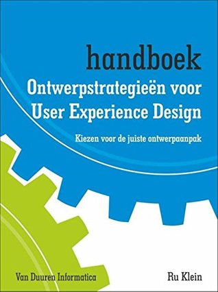 Handboek Ontwerpstrategieën voor User Experience Design (Dutch Edition)