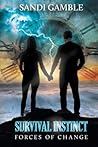 Survival Instinct: Forces of Change