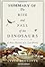 Summary of the Rise and Fall of the Dinosaurs by Steve Brusatte