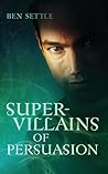 Super Villains of Persuasion