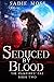 Seduced by Blood (The Vampi...