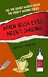 When Irish Eyes Aren't Smiling